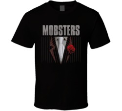 Mobsters Suit And Tie Funny T Shirt