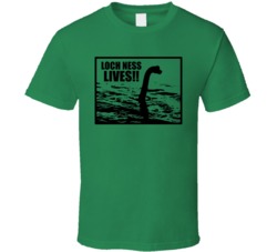 Loch Ness Lives Funny Scottish T Shirt Loch Ness Lives Funny Scottish T Shirt