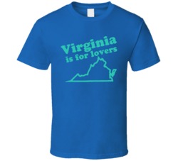 Virginia Is For Lovers Funny T Shirt