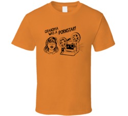 Grandma Was A Pornstar Funny T Shirt