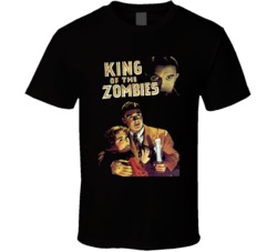 King Of The Zombies Old Horror Movie T Shirt King Of The Zombies Old Horror Movie T Shirt