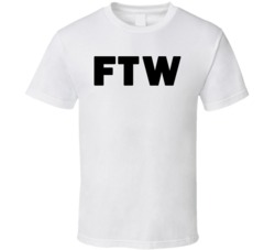 Ftw For The Win Gaming Gamer T Shirt