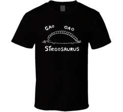 Gao Gao Stegosaurus Funny T- T Shirt Gao Gao Stegosaurus Funny T- T Shirt