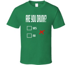 Are You Drunk Funny St Patrick's Day Beer Drinking T Shirt Are You Drunk Funny St Patrick's Day Beer Drinking T Shirt
