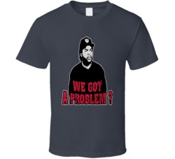 Doughboy We Got A Problem Gang Boyz N The Hood Movie T Shirt Doughboy We Got A Problem Gang Boyz N The Hood Movie T Shirt