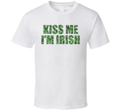 Kiss Me I Am Irish Funny T Shirt