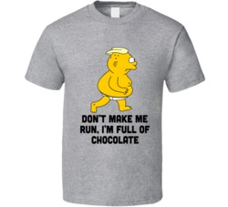 Uter Simpsons Don't Make Me Run Chocolate Funny TV Show T Shirt Uter Simpsons Don't Make Me Run Chocolate Funny TV Show T Shirt