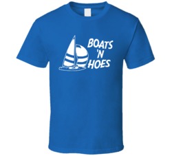 Boats N Hoes Step Brothers T Shirt