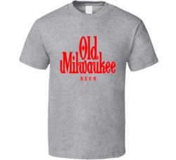 Old Milwaukee Beer Drink Alcohol T Shirt Old Milwaukee Beer Drink Alcohol T Shirt