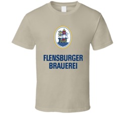 Flensburger Brauerei German Beer Germany Drink Alcohol T Shirt Flensburger Brauerei German Beer Germany Drink Alcohol T Shirt