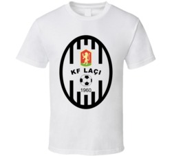 Kf Laci Football Club Soccer Team Albanian Superliga Albania T Shirt Kf Laci Football Club Soccer Team Albanian Superliga Albania T Shirt