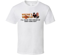 Wayne's World Movie Quote Funny T Shirt Wayne's World Movie Quote Funny T Shirt