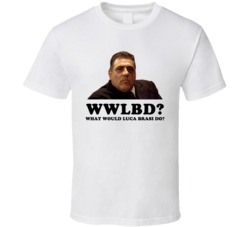 What Would Luca Brasi Do T Shirt What Would Luca Brasi Do T Shirt