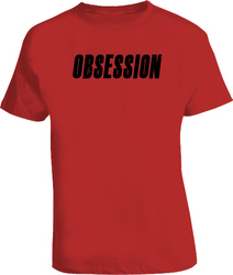 Obsession T Shirt Obsession T Shirt