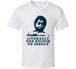 Too Stupid To Insult Hangover Movie T Shirt Too Stupid To Insult Hangover Movie T Shirt
