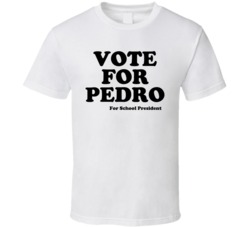 Vote For Pedro Funny Napoleon Dynamite T Shirt Vote For Pedro Funny Napoleon Dynamite T Shirt