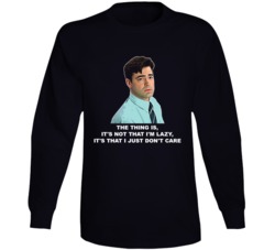 Office Space Peter Quote Funny Lazy Long Sleeve T Shirt