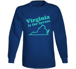 Virginia Is For Lovers Funny Long Sleeve T Shirt