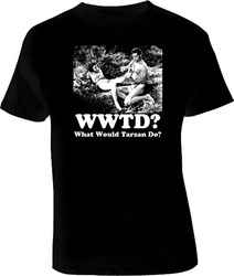 Tarzan What Would He Do TV Show T Shirt Tarzan What Would He Do TV Show T Shirt