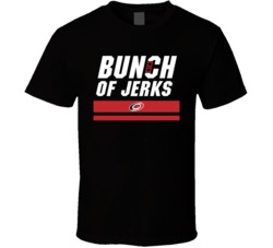 Carolina Bunch of Jerks Hockey Don Cherry Rant Fan T shirt