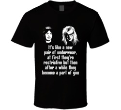 Wayne's World Movie Quote Underwear Fan T Shirt Wayne's World Movie Quote Underwear Fan T Shirt