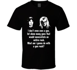 Wayne's World Movie Quote Gun Rack Fan T Shirt Wayne's World Movie Quote Gun Rack Fan T Shirt
