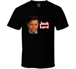 Jack Lord Hawaii Five O Actor Tv Show T Shirt Jack Lord Hawaii Five O Actor Tv Show T Shirt