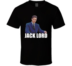 Jack Lord Hawaii Five O Tv Show T Shirt Jack Lord Hawaii Five O Tv Show T Shirt