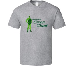 Ho Ho Ho Green Giant T Shirt Ho Ho Ho Green Giant T Shirt