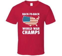 Back To Back World War Champs 4 United States Usa Win Cool T Shirt