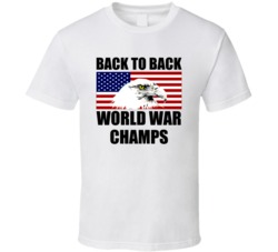 Back To Back World War Champs Usa United States Eagle T Shirt