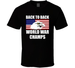 Back To Back World War Champs United States Usa Eagle T Shirt
