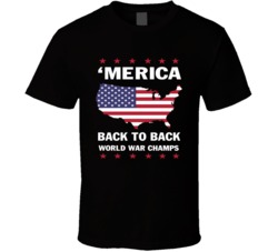 Merica Back To Back World War Champs United States Usa Win Cool T Shir
