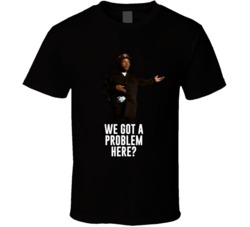 Doughboy We Got A Problem Boyz N The Hood Movie Fan T Shirt Doughboy We Got A Problem Boyz N The Hood Movie Fan T Shirt