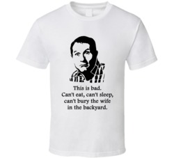 Al Bundy Married With Children Life Wife Quote Tv Show Funny Fan T Shi Al Bundy Married With Children Life Wife Quote Tv Show Funny Fan T Shi