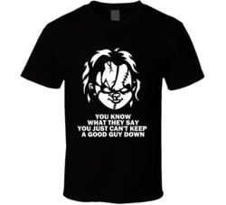Child's Play Chucky Horror Movie Quote Good Guy Down T Shirt Child's Play Chucky Horror Movie Quote Good Guy Down T Shirt