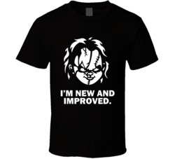 Child's Play Chucky Horror Movie Quote I'm New And Improved Child's Play Chucky Horror Movie Quote I'm New And Improved