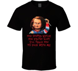Child's Play Chucky Horror Movie Quote Fireplace Cool T Shirt Child's Play Chucky Horror Movie Quote Fireplace Cool T Shirt