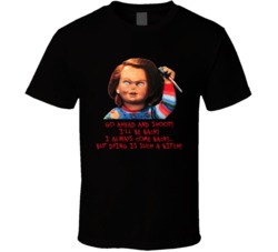 Child's Play Chucky Horror Movie Quote Always Come Back Cool T Sh Child's Play Chucky Horror Movie Quote Always Come Back Cool T Sh