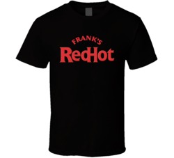 Frank's Red Hot Sauce Food Fan T Shirt Frank's Red Hot Sauce Food Fan T Shirt