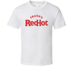 Frank's Red Hot Sauce Spicy Food Fan T Shirt Frank's Red Hot Sauce Spicy Food Fan T Shirt