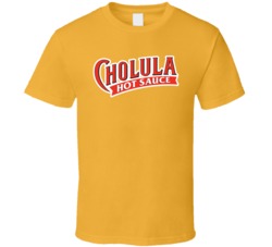 Cholula Hot Sauce Spicy Food Fan T Shirt Cholula Hot Sauce Spicy Food Fan T Shirt