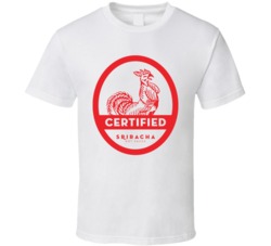 Sriracha Hot Sauce Spicy Cool Food Fan T Shirt Sriracha Hot Sauce Spicy Cool Food Fan T Shirt