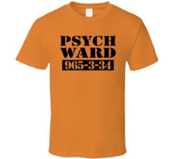 Psych Ward Jail Halloween Costume Funny Cool T Shirt Psych Ward Jail Halloween Costume Funny Cool T Shirt