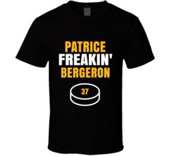 Patrice Freakin Bergeron Boston Hockey Sports Fan T Shirt Patrice Freakin Bergeron Boston Hockey Sports Fan T Shirt