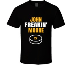 John Freakin Moore Boston Hockey Sports Fan T Shirt John Freakin Moore Boston Hockey Sports Fan T Shirt