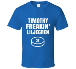 Timothy Freakin Liljegren Toronto Hockey Sports Fan T Shirt Timothy Freakin Liljegren Toronto Hockey Sports Fan T Shirt