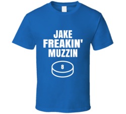 Jake Freakin Muzzin Toronto Hockey Sports Fan T Shirt Jake Freakin Muzzin Toronto Hockey Sports Fan T Shirt