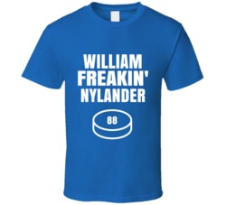 William Freakin Nylander Toronto Hockey Sports Fan T Shirt William Freakin Nylander Toronto Hockey Sports Fan T Shirt