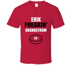 Erik Freakin Brannstrom Ottawa Hockey Sports Fan T Shirt Erik Freakin Brannstrom Ottawa Hockey Sports Fan T Shirt
